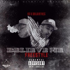 Believe Me Freestyle KD & DBlairTheG