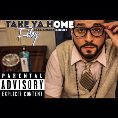 Filey - "TAKE YA HOME" Ft. Chase Benoit [SGS Official | 2014]
