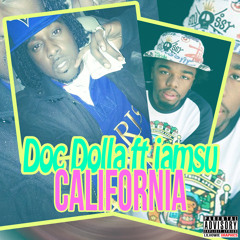 Doc Dolla Feat Iamsu - California
