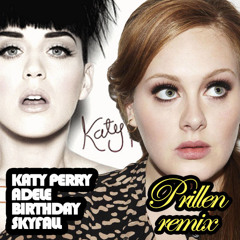 Katy Perry - Birthday (iamstevenallen remix) ft. Adele - Skyfall