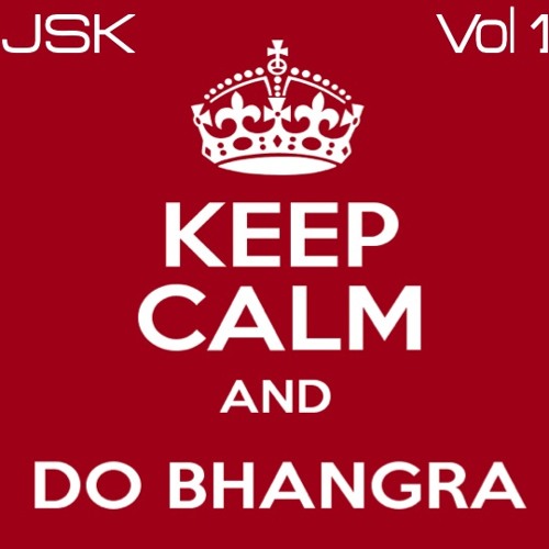 JSK Bhangra Mix Vol 1.
