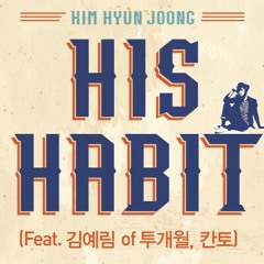 HIS HABIT- Kim Hyun Joong feat Lim Kim