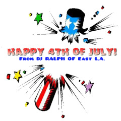 DJ RALPH E.L.A. 4th of July  80'S ROCK VS. BREAKS MIX.