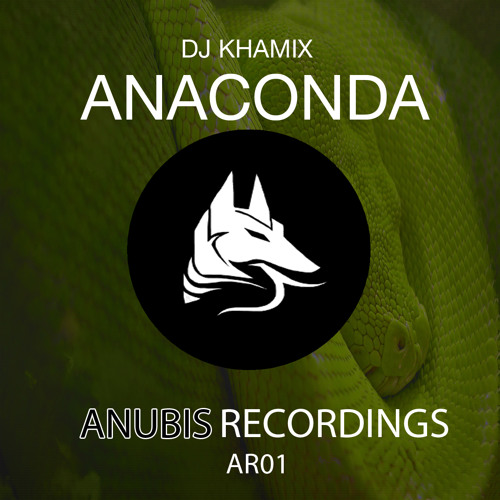 DJ Khamix - Anaconda [ANUBIS RECORDINGS] (OUT NOW)