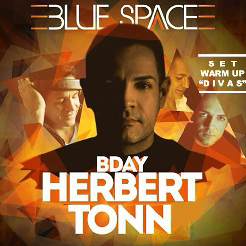 SET WARM-UP BLUE "DIVAS" BDAY DJ HERBERT TONN 2014