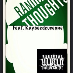 Random Thoughts Pt 1 Produced by Kiddyno