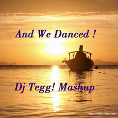 Macklemore - And We Danced (Dj Tegg Mashup)