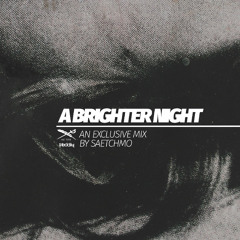 IRIEDAILY presents: a BRIGHTER NIGHT - by Saetchmo!