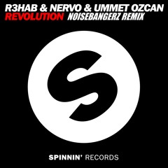 R3hab & NERVO & Ummet Ozcan - Revolution (Noisebangerz Remix)