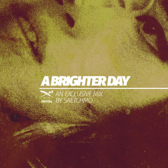IRIEDAILY presents: a BRIGHTER DAY - by Saetchmo!