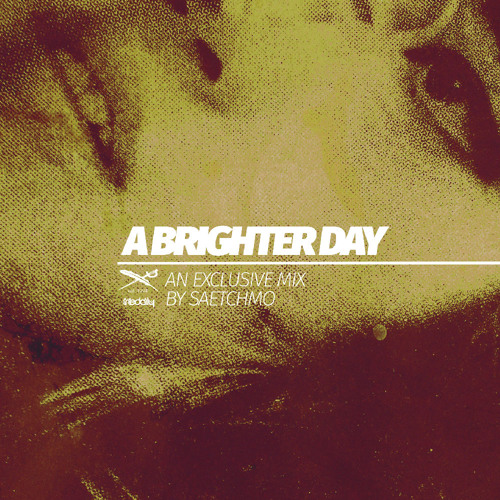 IRIEDAILY presents: a BRIGHTER DAY - by Saetchmo!