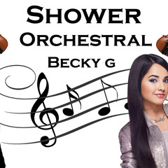 Shower - Becky G - Orchestral