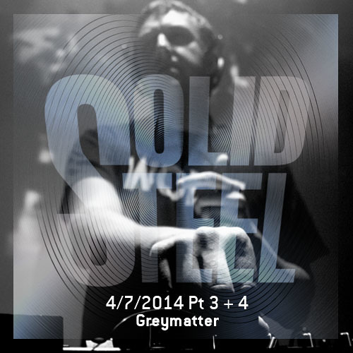 Solid Steel Radio Show 4/7/2014 Part 3 + 4 - Greymatter