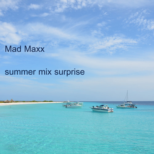 Mad Maxx - Summer Mix Surprise