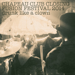 Chapeau Club Closing - Fusion Festival 2014