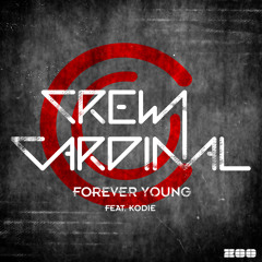 Crew Cardinal - Forever Young (Video Edit SNIP)