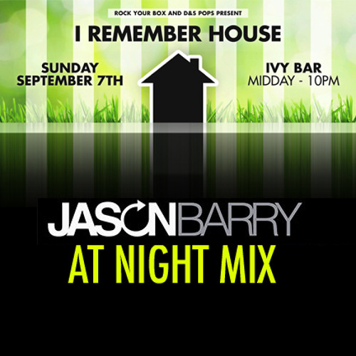 I REMEMBER HOUSE - SPRING SPECIAL 2014 - JASON BARRY > MIX