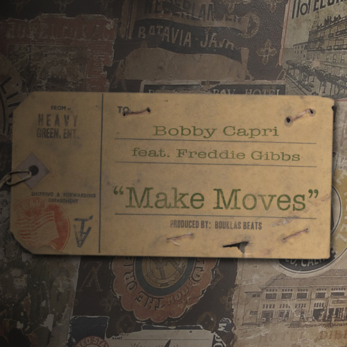 Make Moves ft. Freddie Gibbs