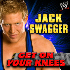 Jack Swagger - Get On Your Knees