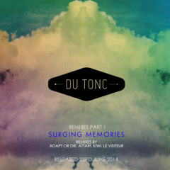 Du Tonc - Surging Memories (Le Visiteur Remix)