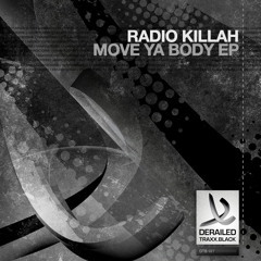 Radio Killah - Keep My Beast   [Derailed Traxx Black]