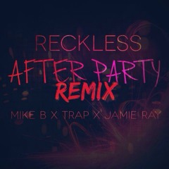 After Party (Remix)(Feat. Jamie Ray, Trap & Mike B)