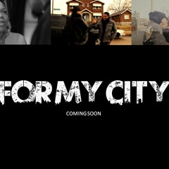 For My City