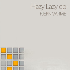 Hazy Lazy