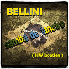 Bellini - Samba De Janeiro (HW Bootleg)