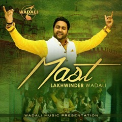 Mast Lakhwinder Wadali Ft Gurcharan Sandhu ( Whatsapp 9914435647 )