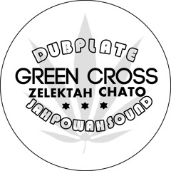 Green Cross Dubplate (Jump Up Riddim) Zelektah Chato