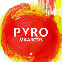 Maarcos - Pyro (Original Mix) - OUT NOW!