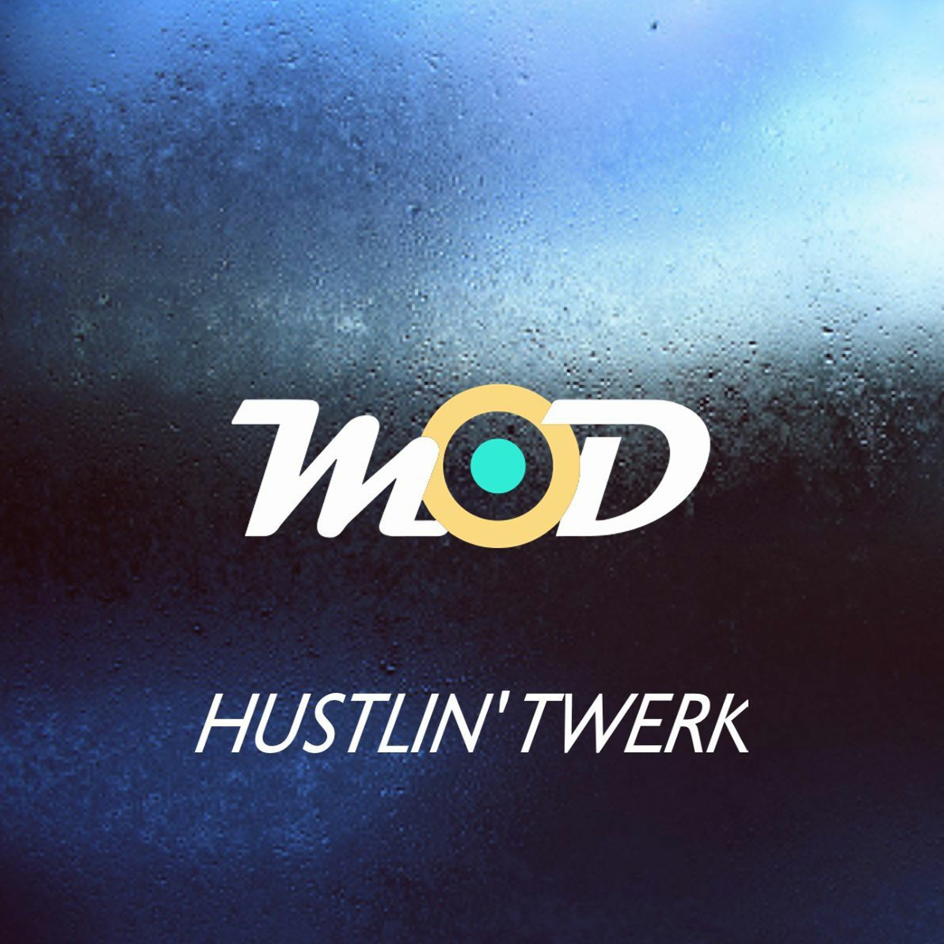 MOD - Hustlin' Twerk episode artwork