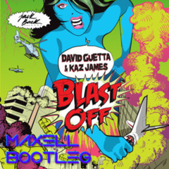 David Guetta & Kaz James - Blast Off (Max3LL BOOTLEG)