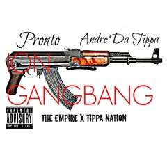 I'on Gangbang Feat. Andre "Da Tippa"
