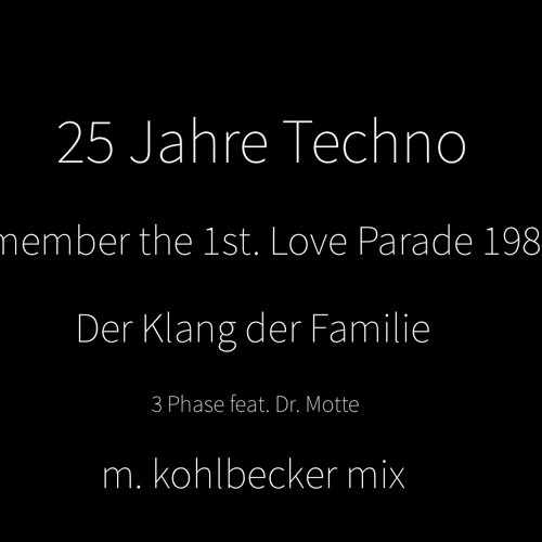 Klang Der Familie - Phase 3 feat. Dr. Motte - m.kohlbecker mix