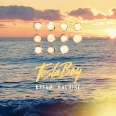 Tesla Boy - Dream Machine (Otnicka Edit)