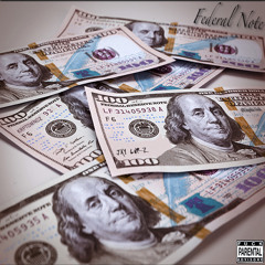 Federal Note (Snippet)  Prod. by Taylor King
