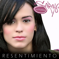 Resentimiento - Sarah La Profeta / @ACTIVOCONJESUS