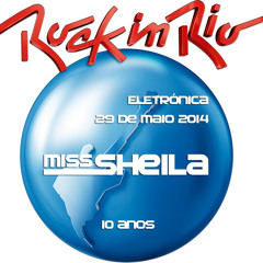 MISS SHEILA LIVE @ ROCK IN RIO LISBON 2014