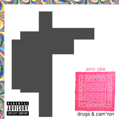 13. Amir Obè - Drugs & Cam'ron [Prod. By NYLZ]