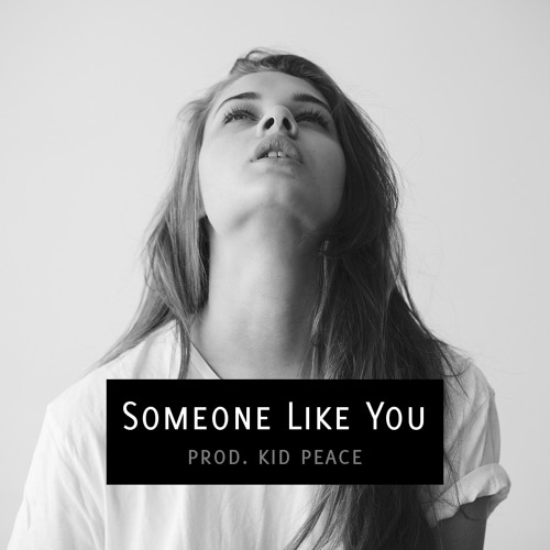 G-Eazy x Mac Miller x Skizzy Mars Type Beat - Someone Like You {Prod. Kid Peace}