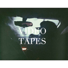Video Tapes