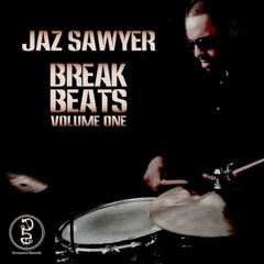 JAZ SAWYER BREAK BEAT 35