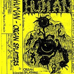 Human - Maggots - Organ Splatters demo (1992)