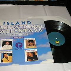 Island Inspirational All Stars - Don't Give Up (Mix Fabio RnB & LoLMix BPM 92)