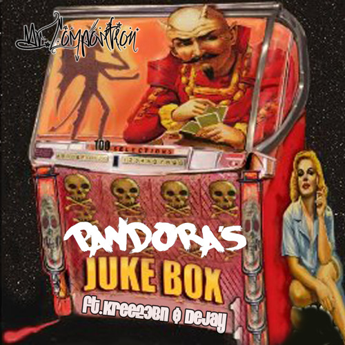 Pandoras Jukebox ft. Kree23BN & DeJaY (Prod. By Ruler Why)