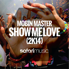 Mobin Master - Show Me Love 2K14 (2More remix) OUT NOW!