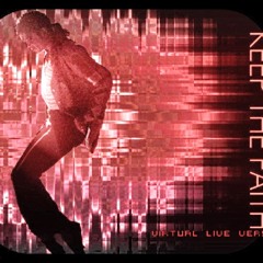 Michael Jackson - Keep The Faith (Virtual Live Version)