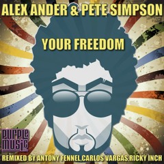 Alex Ander & Pete Simpson - Your Freedom (Original Mix)